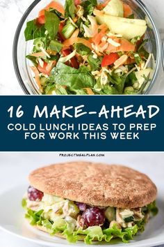 a salad with lettuce, carrots and other vegetables on it next to a sandwich that says 16 make - ahead cold lunch ideas to prep for work this week