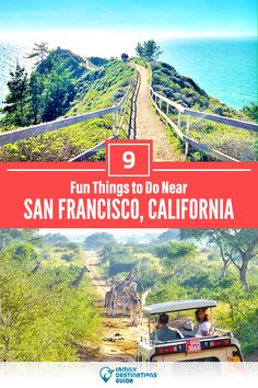 a tour bus driving down a dirt road with the words fun things to do near san francisco, california