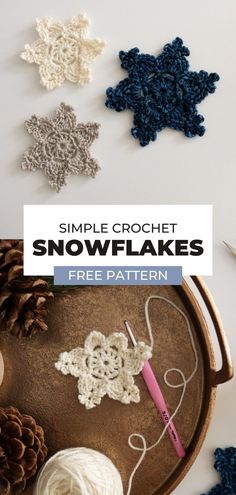 crochet snowflakes with text overlay that reads, simple crochet snowflakes free pattern