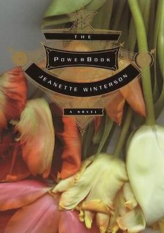 the power book by jeanette winterson is shown with tulips and other flowers