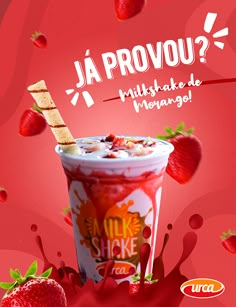 a strawberry milkshake with strawberries in the background and an advertise that says ja provou?