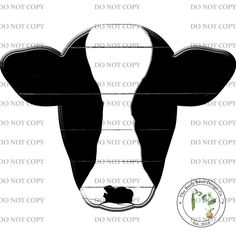 a black and white cow's head with the words do not copy on it