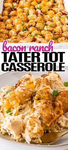 the casserole is ready to be eaten and served with bacon ranch tater tot