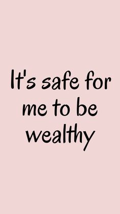 the words it's safe for me to be healthy are in black on a pink background