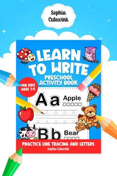 Learn to Write Preschool Activity Book for Kids Ages 3-5 by Sophia Cutewink Gen Chem, Control Worksheet, Writing Kids Books, Coloring Book Cover, Writing Activities For Preschoolers