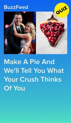 a man and woman hugging each other with the caption make a pie and we'll tell you what your crush thinks of you