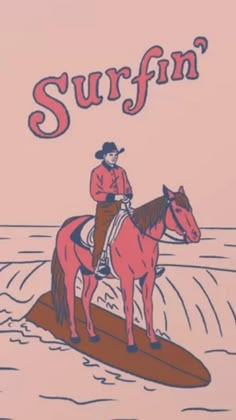 a drawing of a man riding on the back of a horse in the ocean with words surf'n