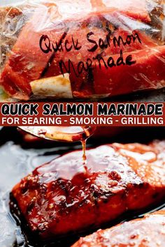 salmon marinade being drizzled on top of another piece of meat with the words quick salmon marinade