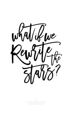 the words what is we rewrite to stars? written in black ink on a white background