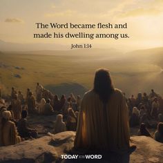 a man sitting on top of a rock next to a group of people with the words, the word bereave flesh and made his dwelling among us