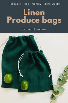 green linen produce bags with text overlay that reads reusable eco - friendly zero waste