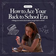 a woman sitting at a desk in front of a book with the title how to ace your back to school era