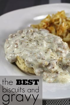 the best biscuits and gravy ever