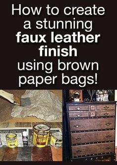 how to create a stunning faux leather finish using brown paper bags and other crafting supplies