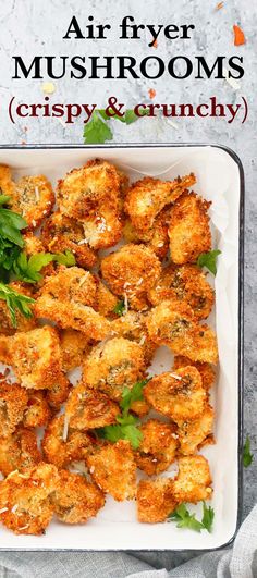 crispy and crunchy air fryer mushrooms in a white dish with parsley