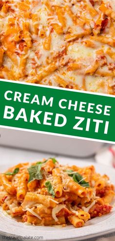 a white plate topped with cheesy baked ziti next to a green sign that says cream cheese baked ziti