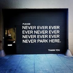 a parking garage door with a thank you sign on it that says, please never ever ever never never never never never never never never never