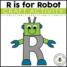 the letter r is for robot craft activity with an image of a green robot on it