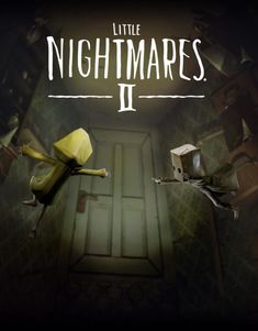 the title for little nightmares ii, with two bananas in front of an open door