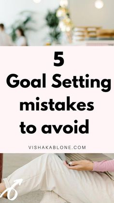 Setting goals for yourself? Here is a list of the common goal setting mistakes to avoid if you want to achieve your goals Goals Habits, Goal Planning Worksheet, Goal Settings, Goals For Yourself, Set Goals Quotes, How To Set Goals, Women Ceo, Becoming A Better You, Short Term Goals