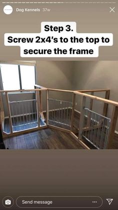 a screen shot of a dog gate with the text step 3 screw 2x4's to the top to secure the frame