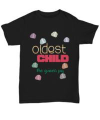 Get your awesome oldest child this funny "Oldest Child The Guinea Pig" item for his/her special day! Love You