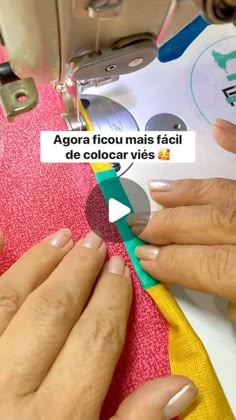 two hands are using scissors to sew fabric on a sewing machine with the words agora fiou mais facil de occir vies