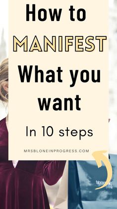 a woman in a red dress with the words how to manfest what you want in 10 steps