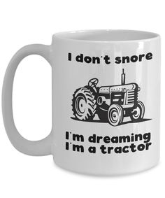 a coffee mug that says i don't s shore i'm dreaming i'm