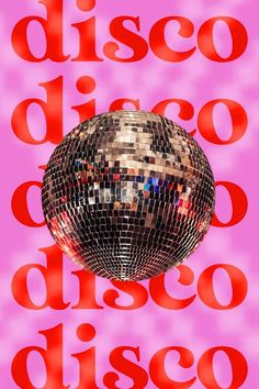 a disco ball with the words disco disco disco on it in red and pink