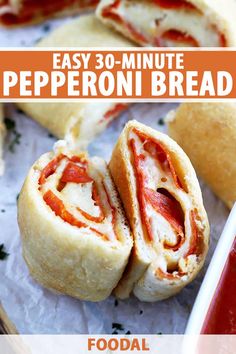 easy 30 - minute pepperoni bread recipe with text overlay