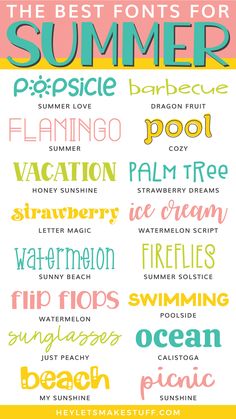 the best fonts for summer in different styles and colors, with text overlaying them