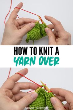 two pictures showing how to knit a yarn over