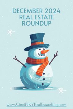 a snowman wearing a hat and scarf with the words december real estate roundup