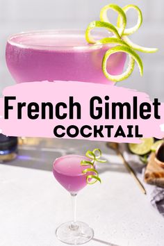 A close up of a pinkish purple colored cocktail with a curly lime peel garnish on top and a pulled back shot below, showing the drink in a stemmed coupe cocktail glass on a countertop with ingredients around it. Text in the middle says “French Gimlet gin cocktail” on a pink background. Empress Gin And Elderflower Cocktail, Gin And St Germain Cocktail, Easy Empress Gin Cocktail, Empress Gin Martini, St Germain Cocktail Recipes, French Gimlet, Gin Mixed Drinks, Empress Gin Cocktail, Elderflower Liquor