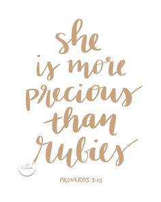 a quote that says she is more precious than rubies proves 3 - 5