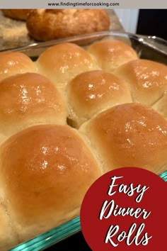 easy dinner rolls in a glass baking dish with the words easy dinner rolls on it