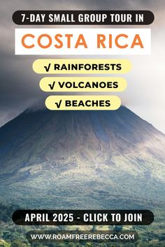 the costa rica volcano with text that reads, 7 - day small group tour in costa rica