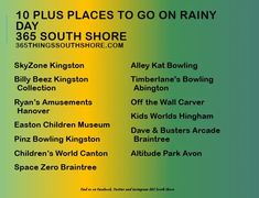 a poster with the names of various places to go on rainy day in south shore