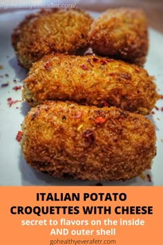 three cheese stuffed potato croquets on a plate with the words cheese stuffed potato croquets