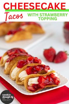 strawberry cheesecake tacos with strawberries toppings on a white plate and red napkin