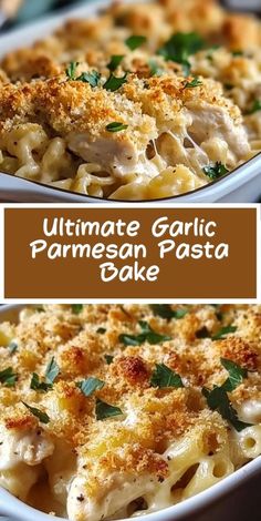 the ultimate garlic parmesan pasta bake is ready to be eaten and served