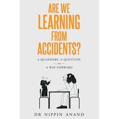 a book cover with an image of two people sitting at a table and the title are we learning from accident?