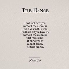 10.4k Likes, 207 Comments - Nikita Gill (@nikita_gill) on Instagram: “A single verse from a much longer poem called “The Dance”. If you only let each other see parts of…” Disheartened Quotes, Goth Quotes, Nikita Gill, Under Your Spell, Pure Form, Soul Quotes, Dark Light, Poetry Words, Poem Quotes