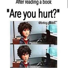 an image of a cartoon character with text that reads, after reading a book are you hurt?