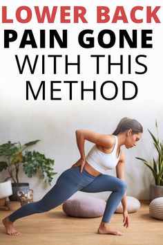 a woman doing yoga with the text lower back pain gone with this method