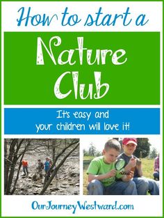 the cover of how to start a nature club with pictures of children and their parents