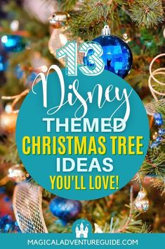 a christmas tree with the words 13 disney themed christmas tree ideas you'll love