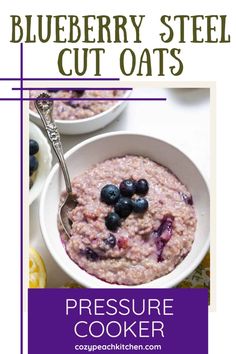 blueberry steel cut oats in a white bowl