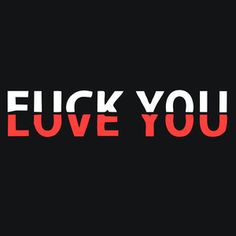 a black background with red and white text that says luck you love you on it